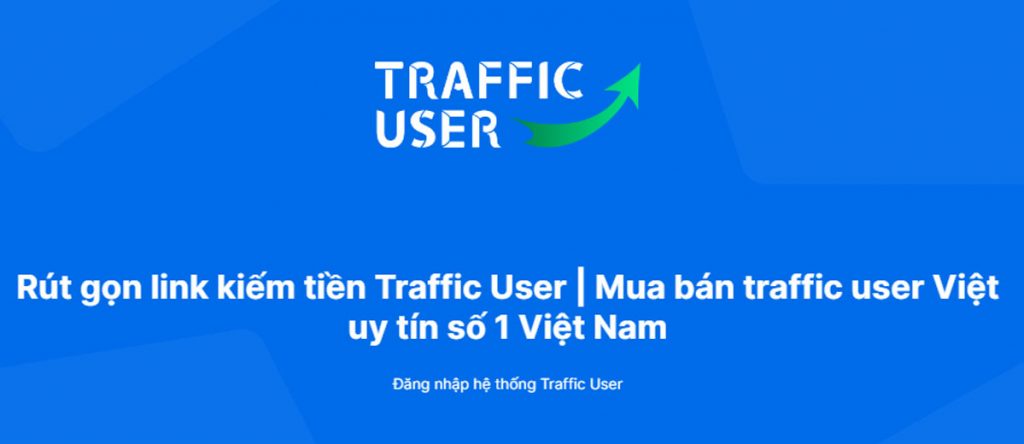 Dịch Vụ Tăng Traffic User Thật Uy Tín Tại Traffic-user.vn